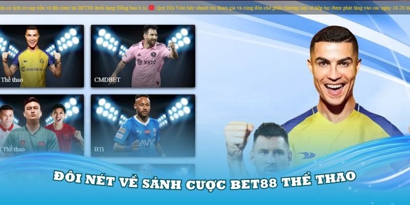 Đôi nét về sảnh cược Bet88 thể thao