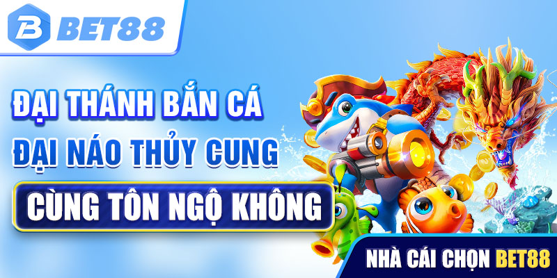 Đại Thánh Bắn Cá