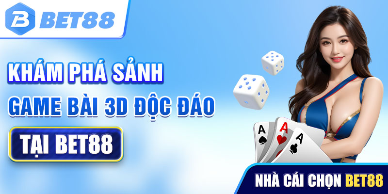 Khám phá trò chơi trực tuyến đầy thú vị tại Bet88 game bài