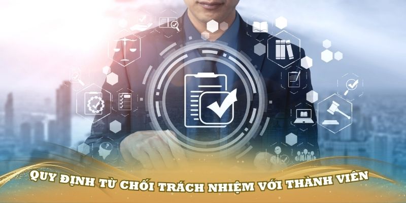 Quy định từ chối trách nhiệm với thành viên tại Bet88