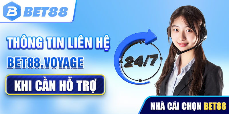 Thông tin liên hệ nhờ sự hỗ trợ về Bet88