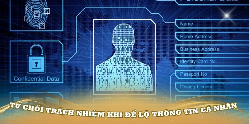 Từ chối trách nhiệm khi thành viên để lộ thông tin cá nhân