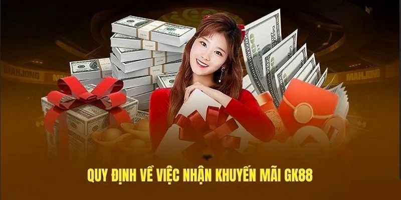 Những điều khoản chung trong dịch vụ khuyến mãi tại GK88